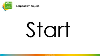 ecspand im Projekt

Start

 