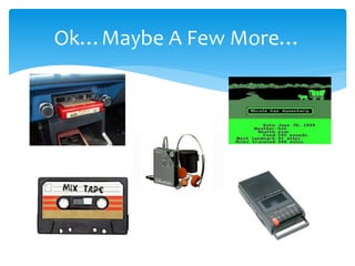 Ok…Maybe A Few More… 
 