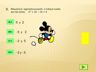 9.


 A)   5 y 2

 B)   -5 y 2

 C)   -2 y 5


 D)   -2y-5
 