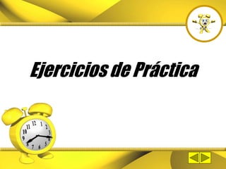 Ejercicios de Práctica
 