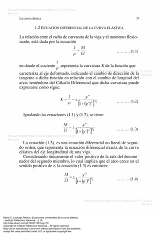 María C. Lechuga Remus. Ecuaciones universales de la curva elástica.
: Instituto Politécnico Nacional, . p 18
http://site.ebrary.com/id/10431145?ppg=18
Copyright © Instituto Politécnico Nacional. . All rights reserved.
May not be reproduced in any form without permission from the publisher,
except fair uses permitted under U.S. or applicable copyright law.
 