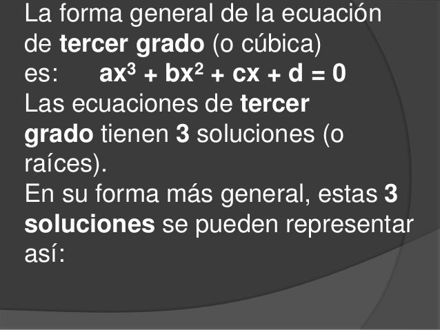 Ecuaciones De Tercer Grado O Cubicas