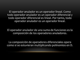 Ecuaciones diferenciales por operador anulador | PPTX