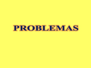 PROBLEMAS