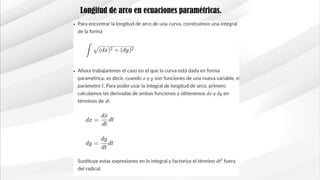 Longitud de arco en ecuaciones paramétricas.
 