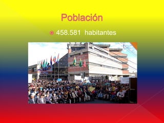    458.581 habitantes
 