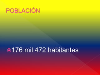 176   mil 472 habitantes
 
