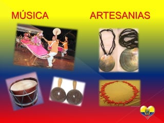 MÚSICA   ARTESANIAS
 