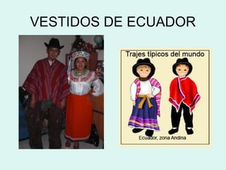 VESTIDOS DE ECUADOR
 