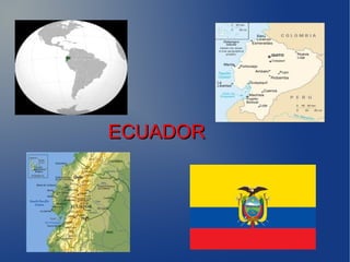 ECUADORECUADOR
 