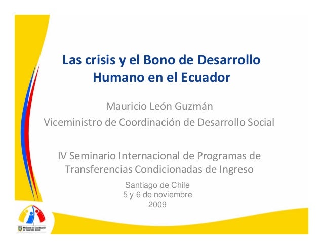 Ecuador Las Crisis Y El Bono De Desarrollo Humano En El Ecuador