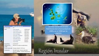 Las islas fueron declaradas
Patrimonio de la Humanidad en
1900 y en el 2000 por la
UNESCO
 