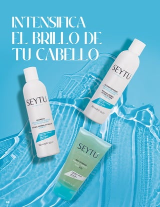 INTENSIFICA
EL BRILLO DE
TU CABELLO
66
 