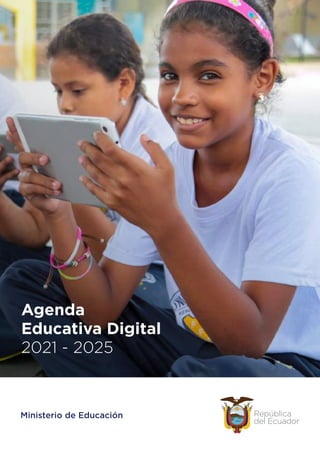 Agenda
Educativa Digital
2021 - 2025
 