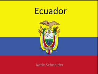 Ecuador Katie Schneider 