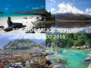 Ecuador mejor destino turístico 2015