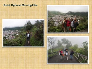 Quick Optional Morning Hike
 