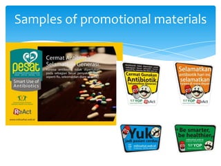 Samples of promotional materials

 