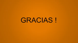 GRACIAS !
 