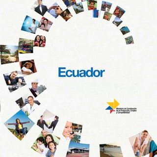 Ecuador
el país para la
    inversión inteligente
 