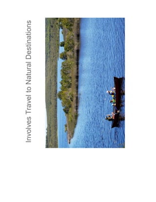 Involves Travel to Natural Destinations
 