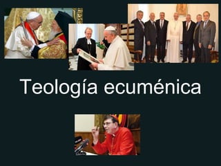Teología ecuménica
 