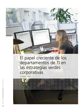 A l c a t e l - L u c e n t e n r i c h i n g c o m m u n i c a t i o n s > l a e m p re s a d i n á m i c a




28
                                                                                                                    H. Ritchie, P. Wong
                                                                                                                                          corporativas
                                                                                                                                          las estrategias verdes
                                                                                                                                          departamentos de TI en
                                                                                                                                          El papel creciente de los
 