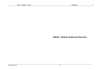 Avila – Librelotto – Lopes                         Orçamento             45




                                               ANEXO I - Modelos de Memorial Descritivo.




45Orçamento.doc                                        45
 