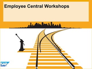 Employee Central Workshops
 