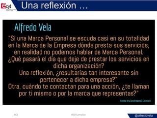 @alfredovela
Una reflexión …
#ECYLempleo162
 