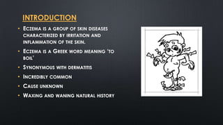 Eczema by sanaullah | PPTX | Skin and Dermatology | Diseases and Conditions