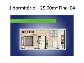 1 dormitório – 25,00m² Final 04
 