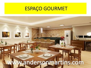 ESPAÇO GOURMET
 