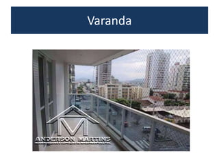 Varanda
 