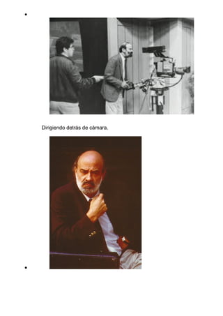 Dirigiendo detrás de cámara.
 