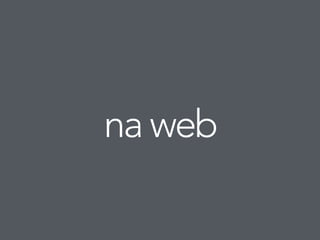 na web 
 