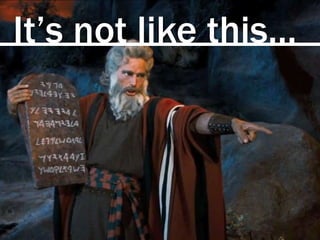 It’s not like this…
 