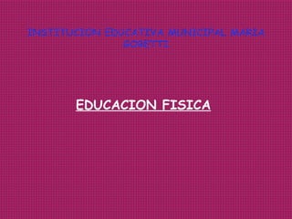 INSTITUCION EDUCATIVA MUNICIPAL MARIA GORETTI ,[object Object]