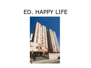 ED. HAPPY LIFE 