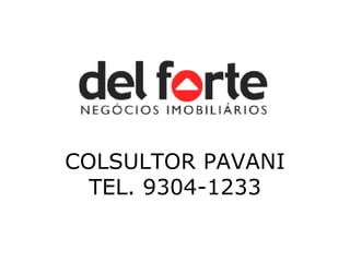 COLSULTOR PAVANI TEL. 9304-1233 