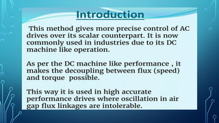 Advanced Vector Control Techniques for Induction Motor Drives | PPTX