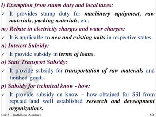 l) Exemption from stamp duty and local taxes:
 It provides stamp duty for machinery equipment, raw
materials, packing mat...