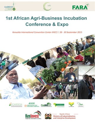 1stAfricanAgri-BusinessIncubation
Conference&Expo
 