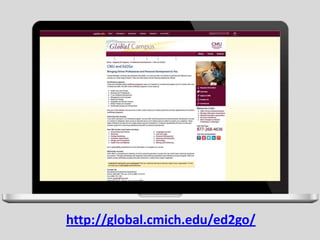 http://global.cmich.edu/ed2go/
 