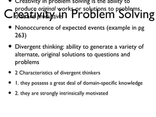 Creativity in Problem Solving ,[object Object],[object Object],[object Object],[object Object],[object Object],[object Object]
