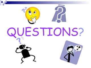 QUESTIONS ? 