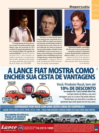 Repercutiu

“O cumprimento da meta (de tornar a matriz energética paulista mais
limpa) exige um acréscimo de 10%
na oferta de energia não-poluente. Etanol e bioeletricidade são agendas da
sustentabilidade”, afirmou Francisco
Graziano Neto, o Xico Graziano, engenheiro agrônomo e secretário estadual do Meio Ambiente de São Paulo,
em artigo publicado pelo jornal Folha de S. Paulo, em 17/02/2009.

“Isto deve se refletir positivamente no aumento das exportações do setor para 2009, em relação aos totais do
ano passado, beneficiando também o
mercado interno, pois o fluxo de comercialização de etanol ao longo do
ano será mais regular, evitando-se uma
volatilidade excessiva de preços e volumes comercializados. Isto também
significa mais estabilidade de preços
ao longo do ano, e mais oferta durante
a entressafra”, comentou Marcos
Jank, presidente da UNICA em entrevista, em relação wanrrantagem.

“Queremos ampliar a participação dos renováveis na nossa matriz
energética, primeiro a biomassa
(etanol, bioeletricidade e biodiesel) e
depois a eólica”, disse Dilma Roussef,
ministra da Casa Civil, durante a
palestra de abertura do Seminário
Internacional sobre Desenvolvimento em Brasília.

Revista Canavieiros - Março de 2009

35

 