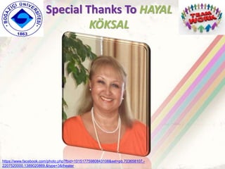 Special Thanks To HAYAL
KÖKSAL
https://www.facebook.com/photo.php?fbid=10151775980843108&set=pb.703658107.-
2207520000.1389020869.&type=3&theater
 