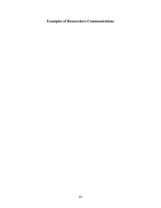 85
Examples of Researchers Communications
 