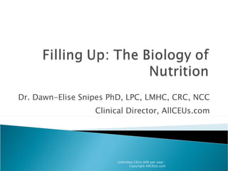 Dr. Dawn-Elise Snipes PhD, LPC, LMHC, CRC, NCC Clinical Director, AllCEUs.com Unlimited CEUs $99 per year.  Copyright AllCEUs.com 